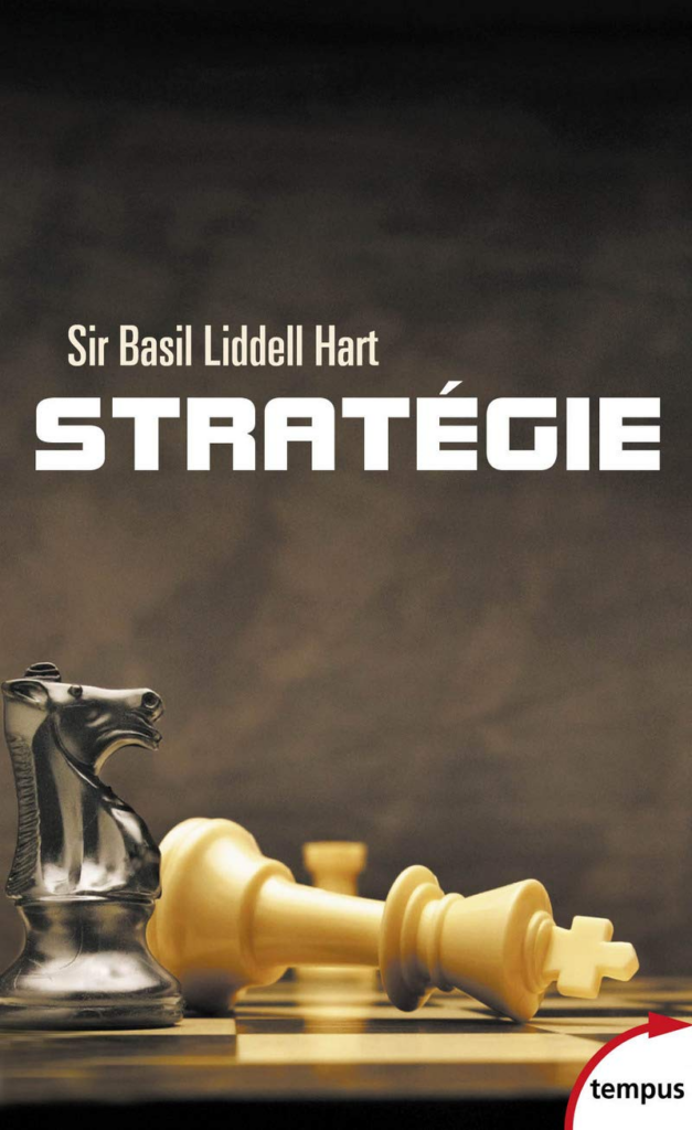 Les armes et la toge
Liddell Hart, Stratégie