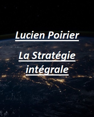 Lucien Poirier, la stratégie intégrale. Les armes et la toge - tous nos articles