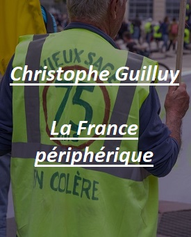 Les armes et la toge - société. Christophe Guilluy, la France périphérique. 