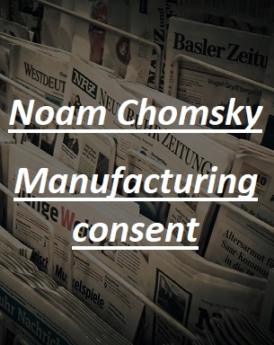 Noam Chomsky Manufacturing consent. Les armes et la toge - tous nos articles