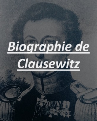 Les armes et la toge, biographie de Clausewitz